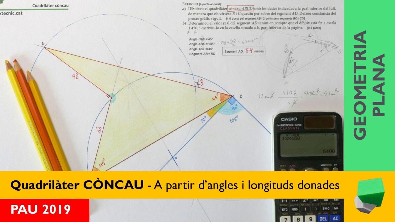 PAU 2020 - Ull❗😓 🟧 Quadrilàter CÒNCAU - Construcció d'un quadrilàter a partir d'angles i longituds de Josep Dibuix Tècnic IDC