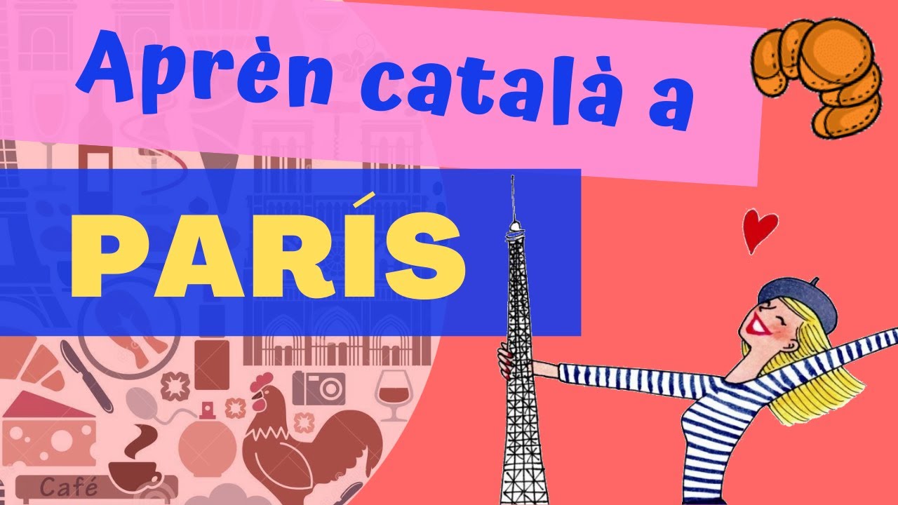 Aprender catalán en París. Catalán Para Latinos. de CatalanParaLatinos