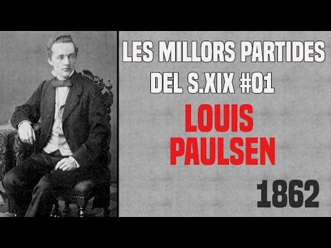 Les millors partides d'escacs del segle XIX #01 Louis Paulsen (1862) de Escacs en Català