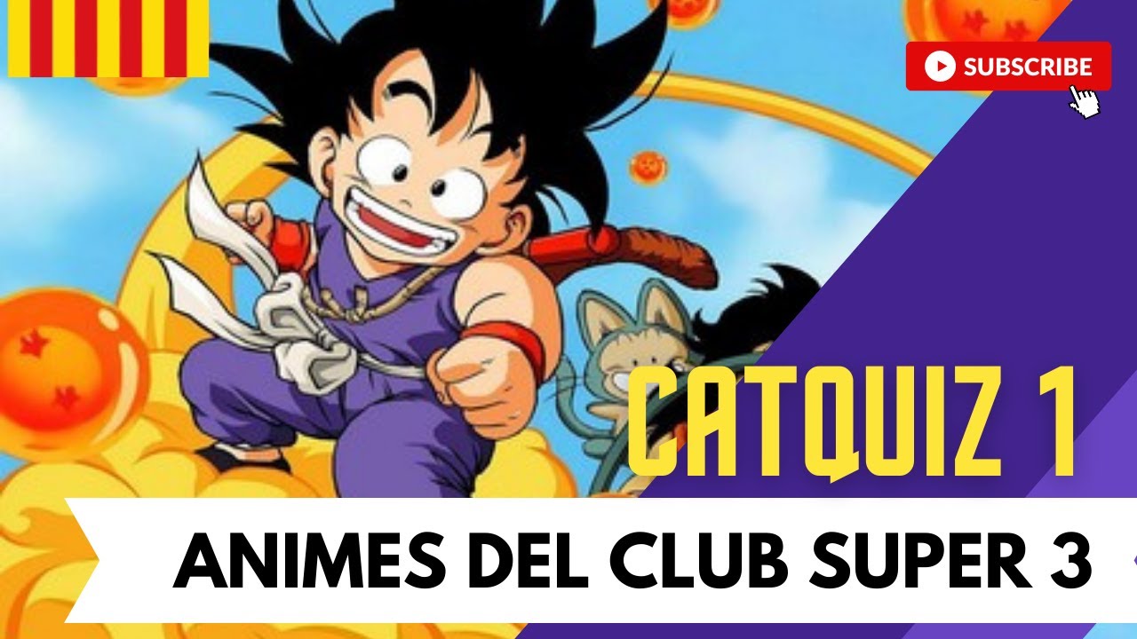 ⏳ CatQuiz #1: Anime del Club Super 3 de Jacint Casademont