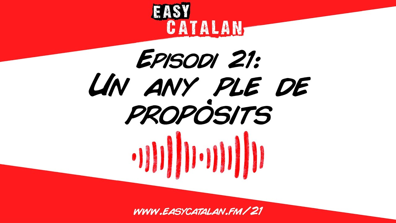 Us feu una llista de propòsits quan començar l'any? | Easy Catalan Podcast 21 de Easy Catalan Podcast