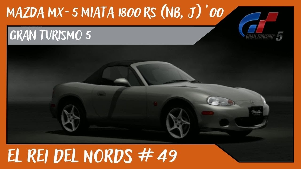 Mazda MX-5 Miata 1800 RS (NB, J) '00 // Gran Turismo 5 // El REI del Nords #49 de Alvamoll7