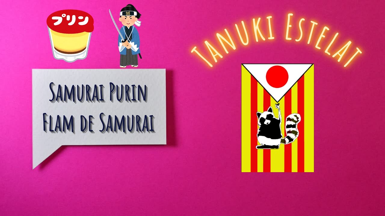 Samurai purin de TanukiEstelat