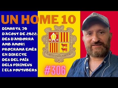 ⏰Un Home 10 #306 Des d'Andorra, amb amor de JauTV