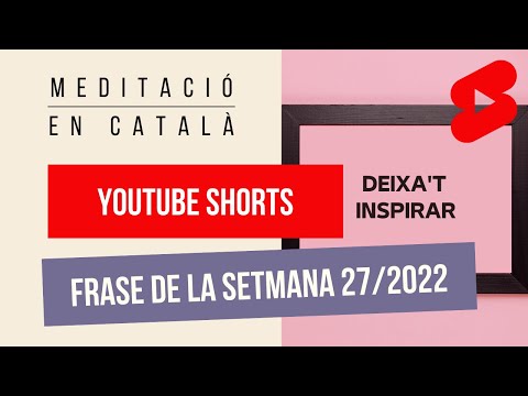 Frase de la setmana 27 de 2022 (#shorts) de Energia positiva en català