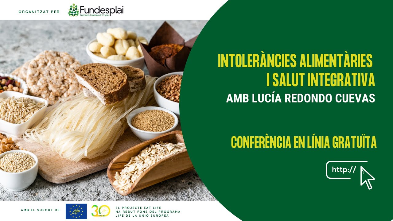 [Versió en anglès] Conferència "Intoleràncies alimentàries i salut integrativa", amb Lucía Redondo de Fundació Catalana de l'Esplai