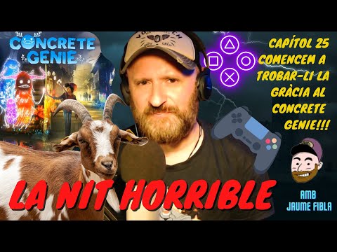 🦇Nit horrible #25 Concrete Genie part 2 + Anècdotes sobre cabres de JauTV