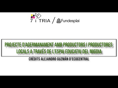 Agermanament amb productors/es locals: Ecocentral de Fundació Catalana de l'Esplai