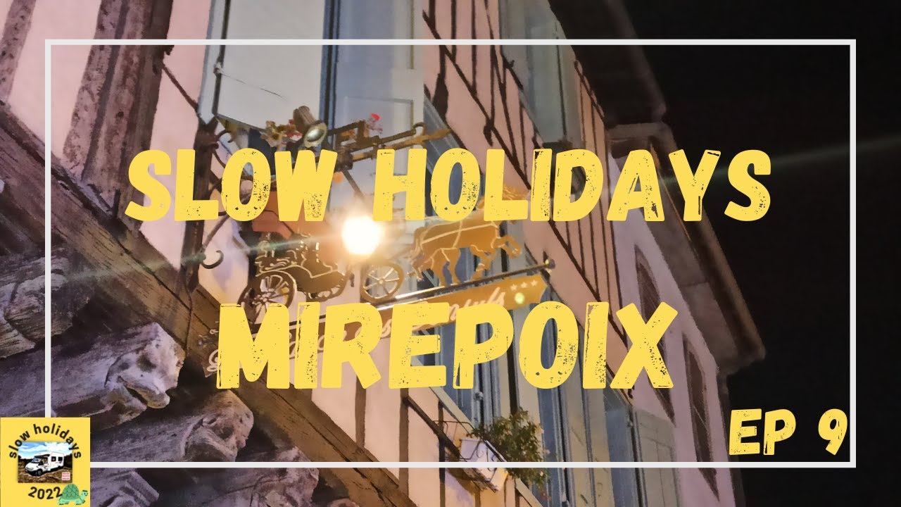 MIREPOIX - SLOW HOLIDAYS AMB 🚐 AUTOCARAVANA🚐 - EP 09 de La Penúltima