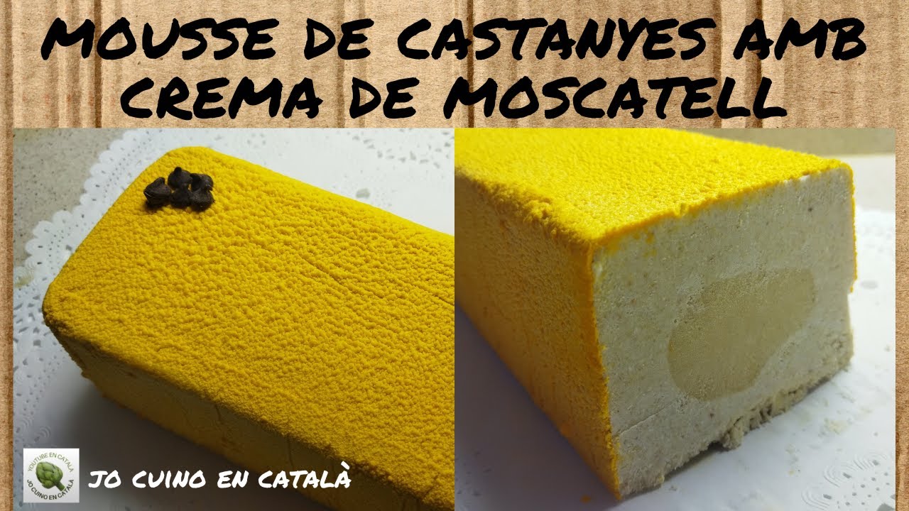 MOUSSE de CASTANYES amb CREMA de MOSCATELL - menú CASTANYADA -Jo cuino en català - dolços en català de Dolça Terra