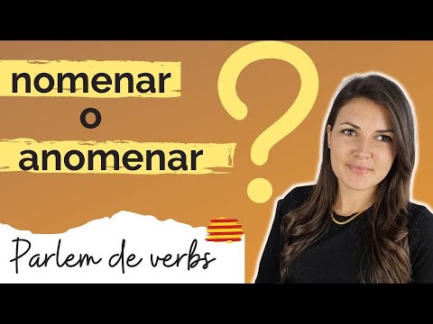 ❓ NOMENAR o ANOMENAR? Explicació amb exemples 👀 de Parlem d'escriure en català