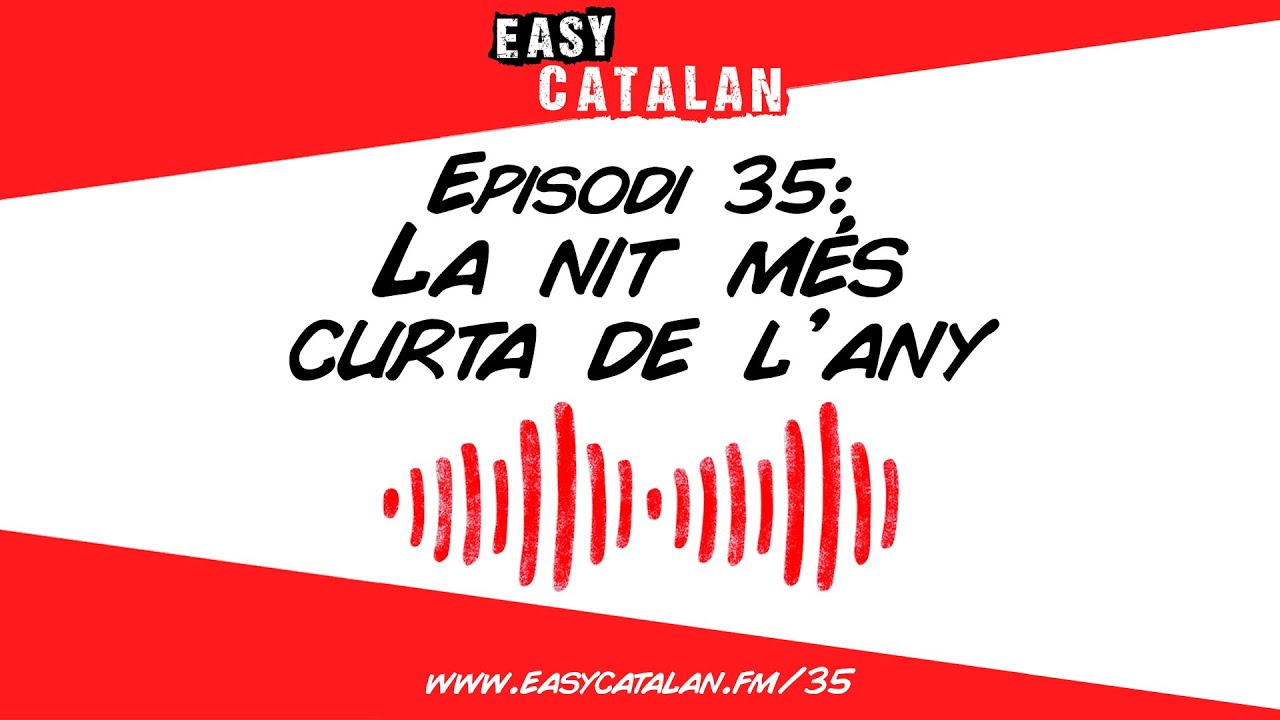 Com celebreu Sant Joan? | Easy Catalan Podcast 35 de Easy Catalan Podcast