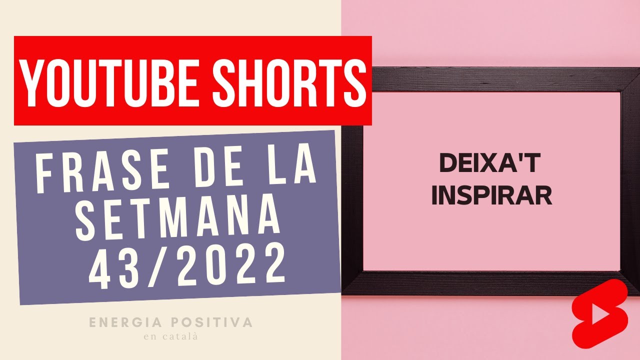Frase de la setmana 43 de 2022 (#shorts) de Energia positiva en català
