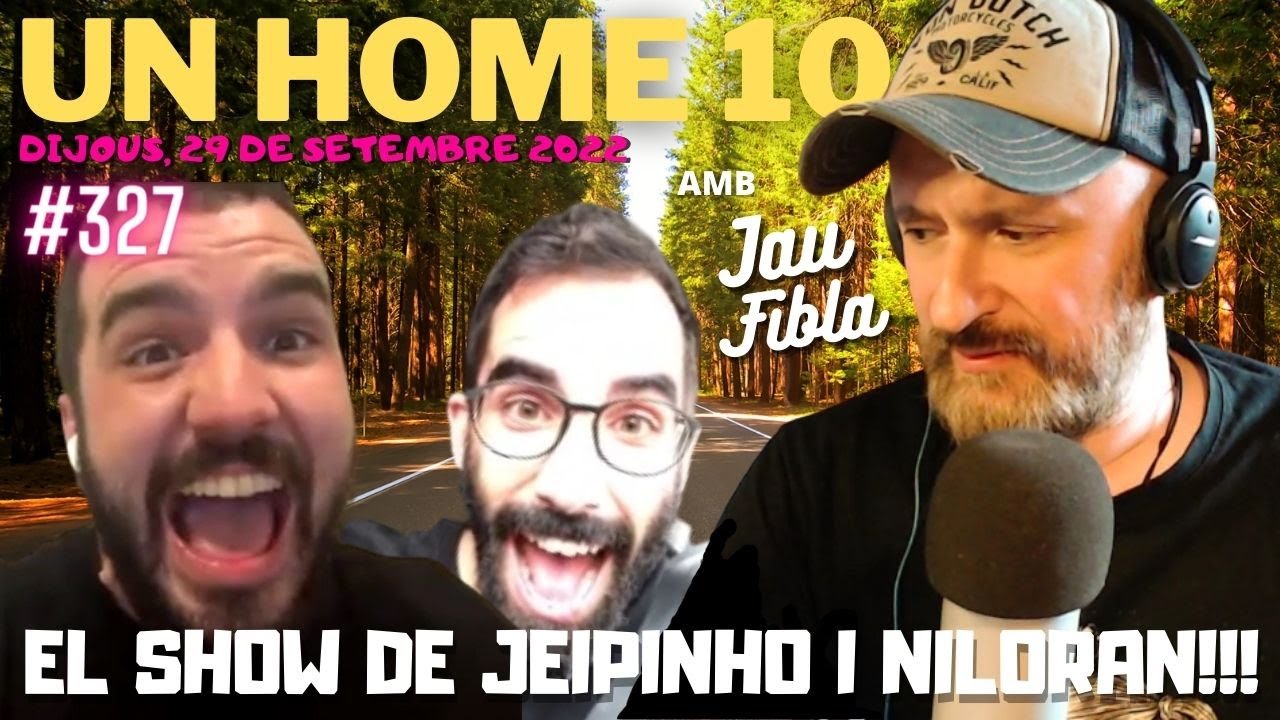 ⏰Un Home 10 #327 El show de Jeipinho i Niloran!!! de JauTV