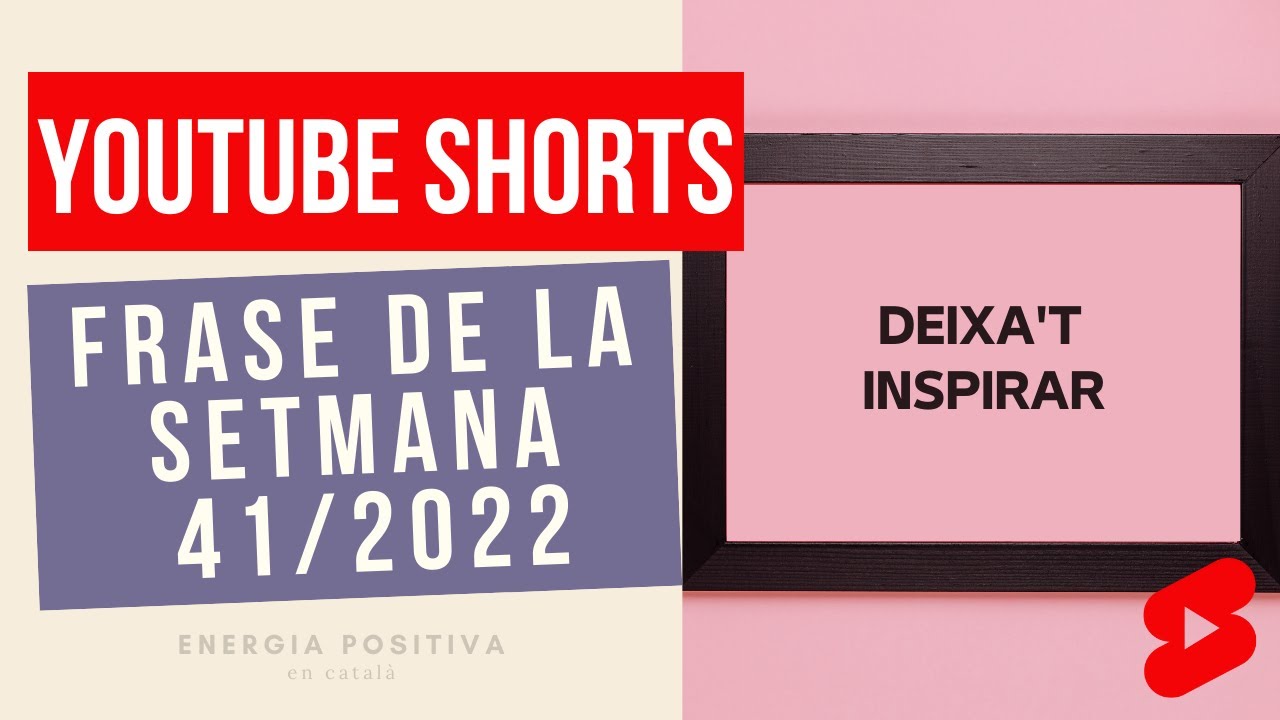 Frase de la setmana 41 de 2022 (#shorts) de Energia positiva en català