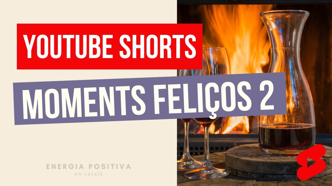 Moments feliços (grans i petits). Part II (#shorts) de Energia positiva en català