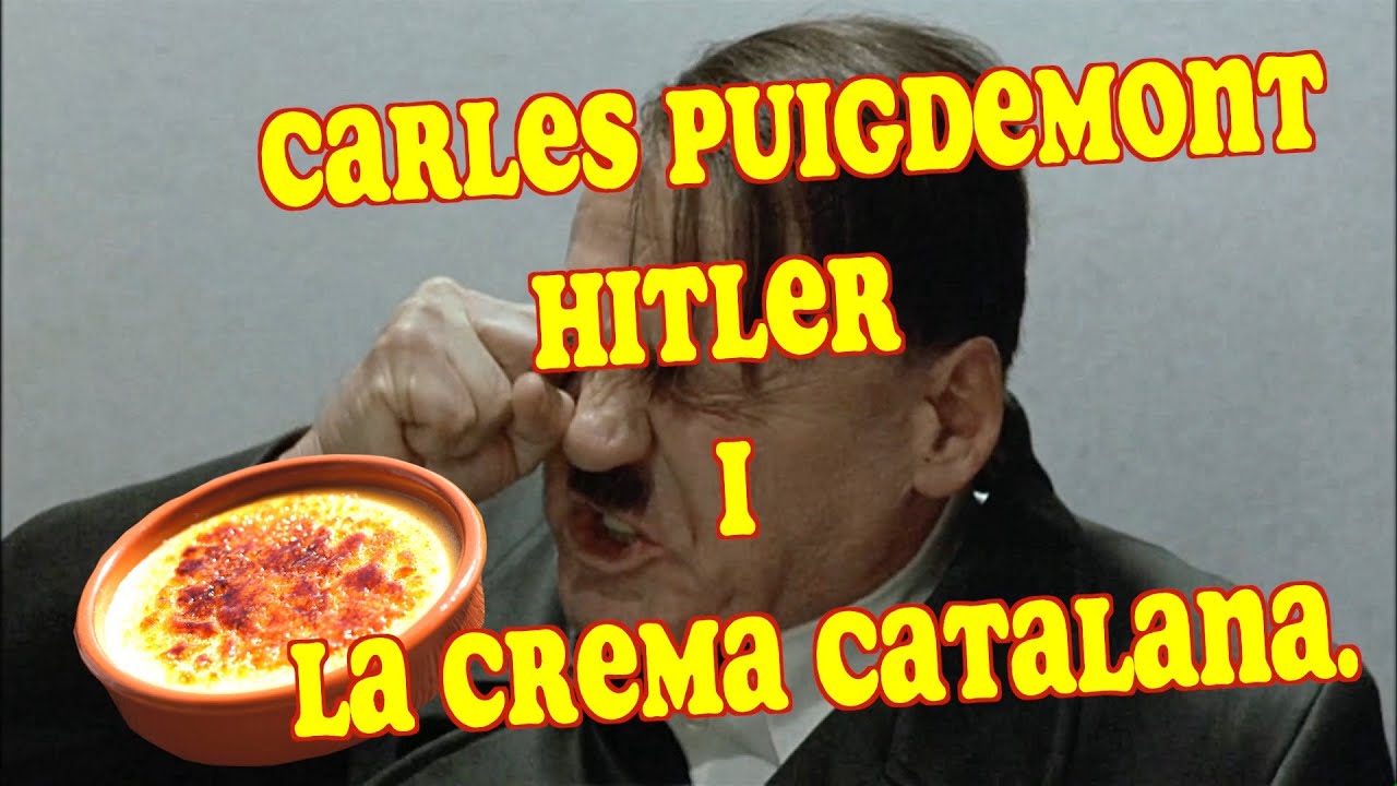 Carles Puigdemont , Hitler i la crema catalana. de Cansalada Viada