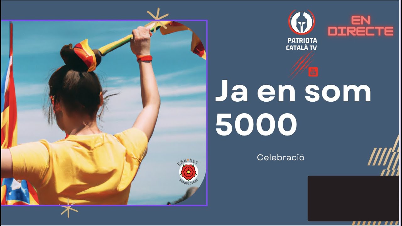 🔴 DIRECTE: Ja en som 5.000!! Gràcies patriota! de Josep Maria Vila