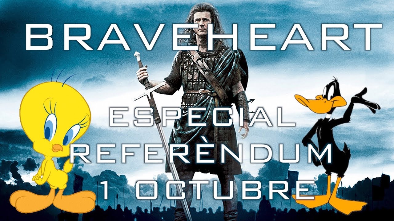 Braveheart i el Referèndum del 1 Octubre de Cansalada Viada