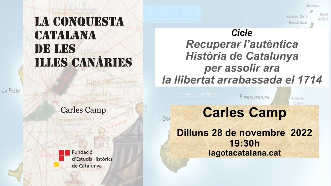 CARLES CAMP presenta el seu llibre "La conquesta catalana de les Illes Canàries" de LA GOTA CATALANA