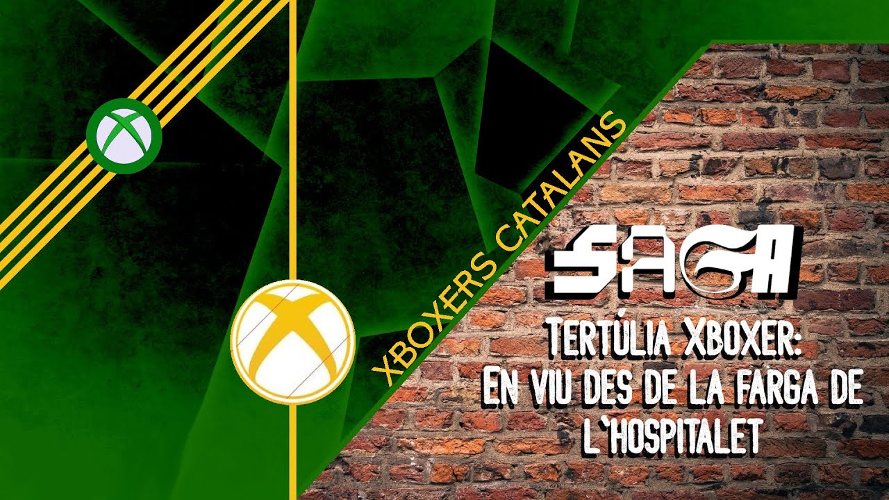 Tertúlia Xboxer -En viu des de la Farga de L'Hospitalet- de Xboxers Catalans
