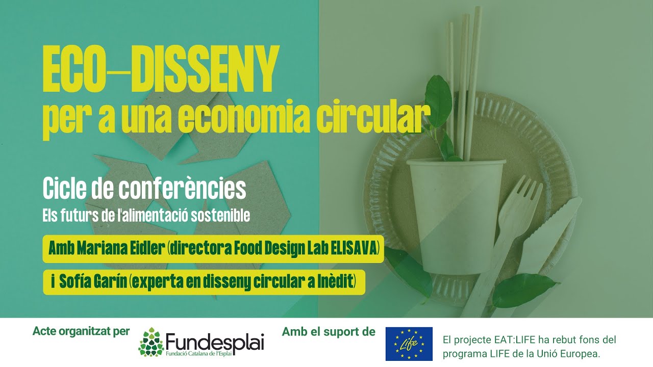[Versió original] Conferència "Eco-disseny per a una economia circular" de Fundació Catalana de l'Esplai
