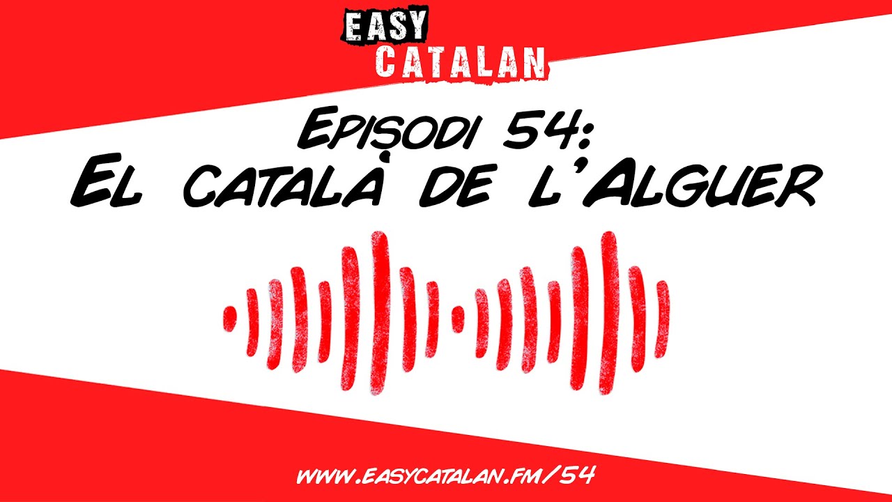 Es parla català a l'Alguer? | Easy Catalan Podcast 54 de Easy Catalan Podcast