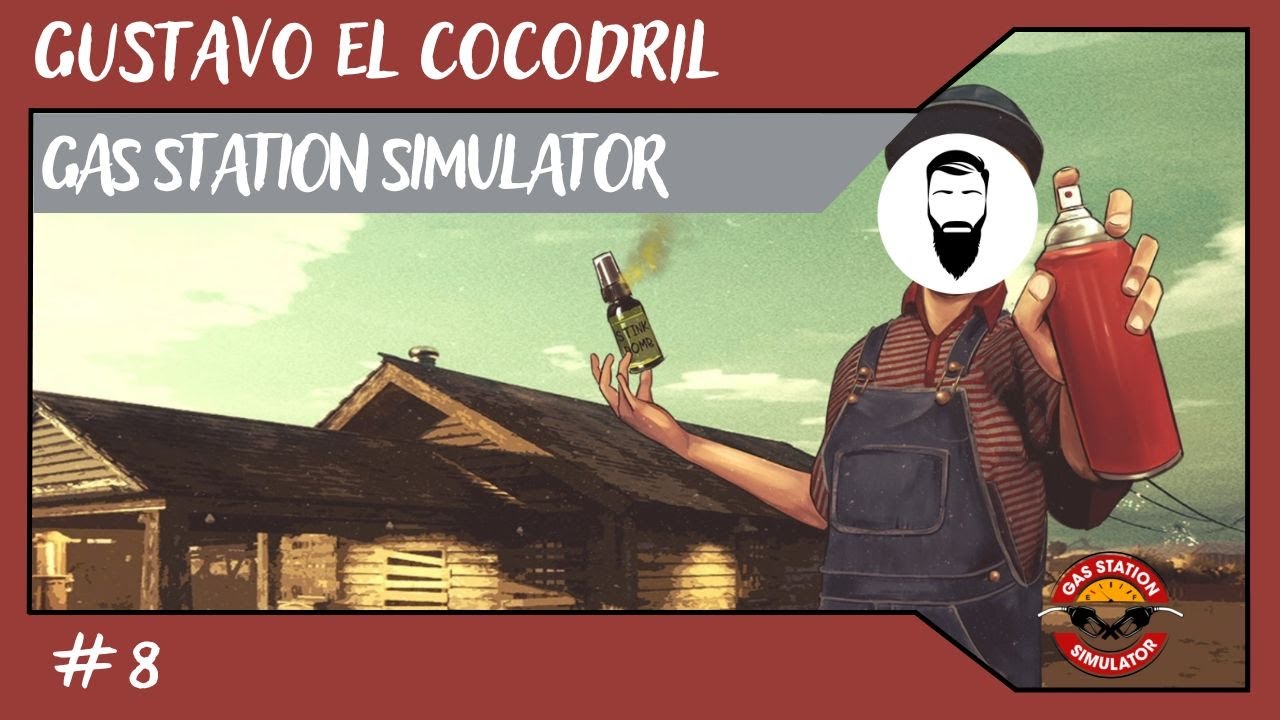 Gustavo el cocodril // Gas Station Simulator // de Alvamoll7