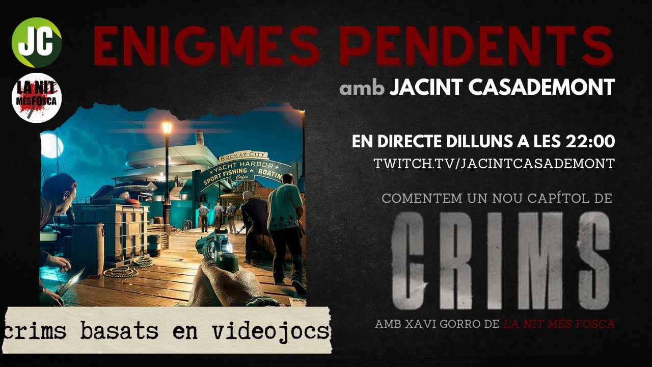 🕵️‍♂️ ENIGMES PENDENTS 🕵️‍♂️ CRIMS BASATS EN VIDEOJOCS de Jacint Casademont