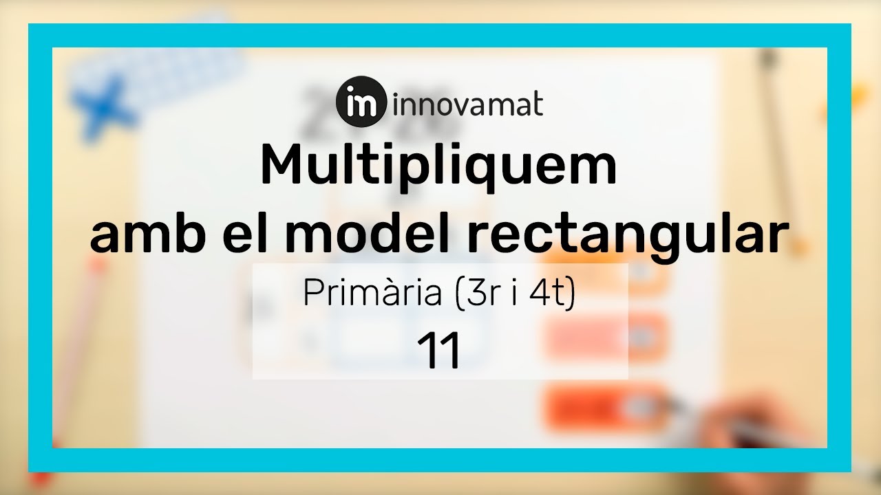 Multipliquem amb el model rectangular - Estratègies en 2 minuts | Primària | Cicle Mitjà (3r i 4t) de Innovamat en català
