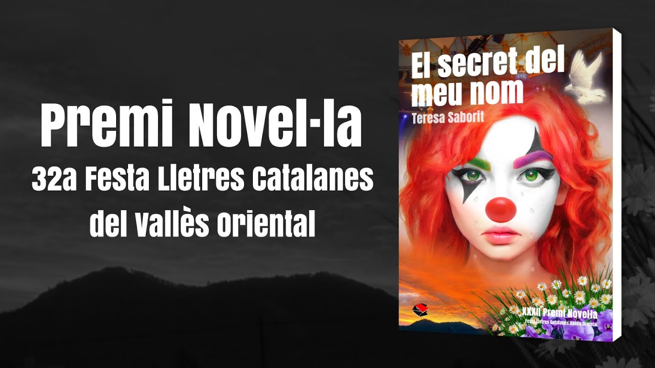 VEREDICTE - «El secret del meu nom» - Premi Novel·la 32a Festa Lletres Catalanes Vallès Oriental de EA3HSL Jordi
