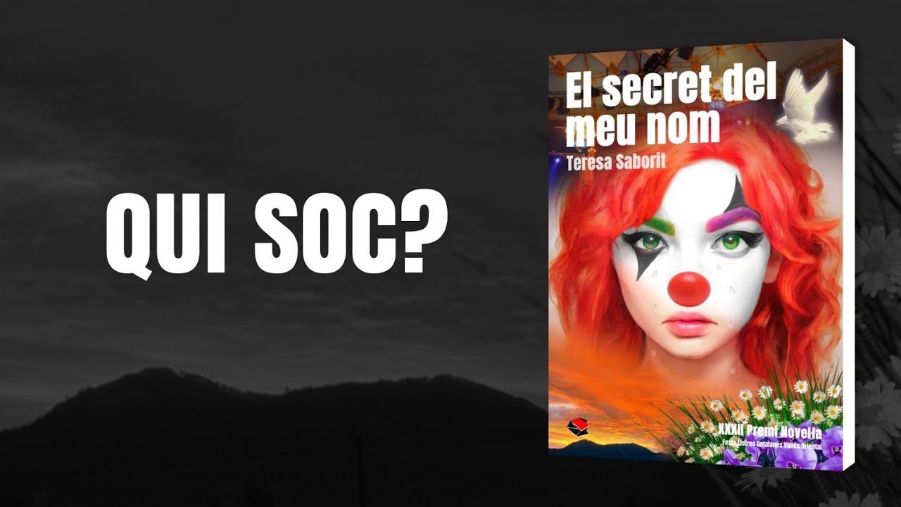 QUI SÓC? - «El secret del meu nom» - Novel·la guanyadora 32a Festa Lletres Catalanes Vallès Oriental de TeresaSaborit