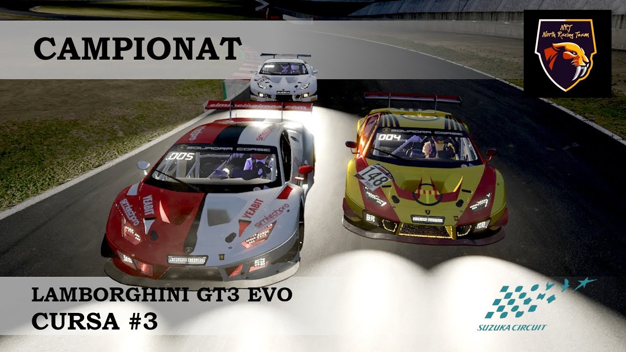 Cursa 3 - Suzuka | Campionat Lamborghini Huracán GT3 EVO | North Racing Team de A tot Drap Simulador