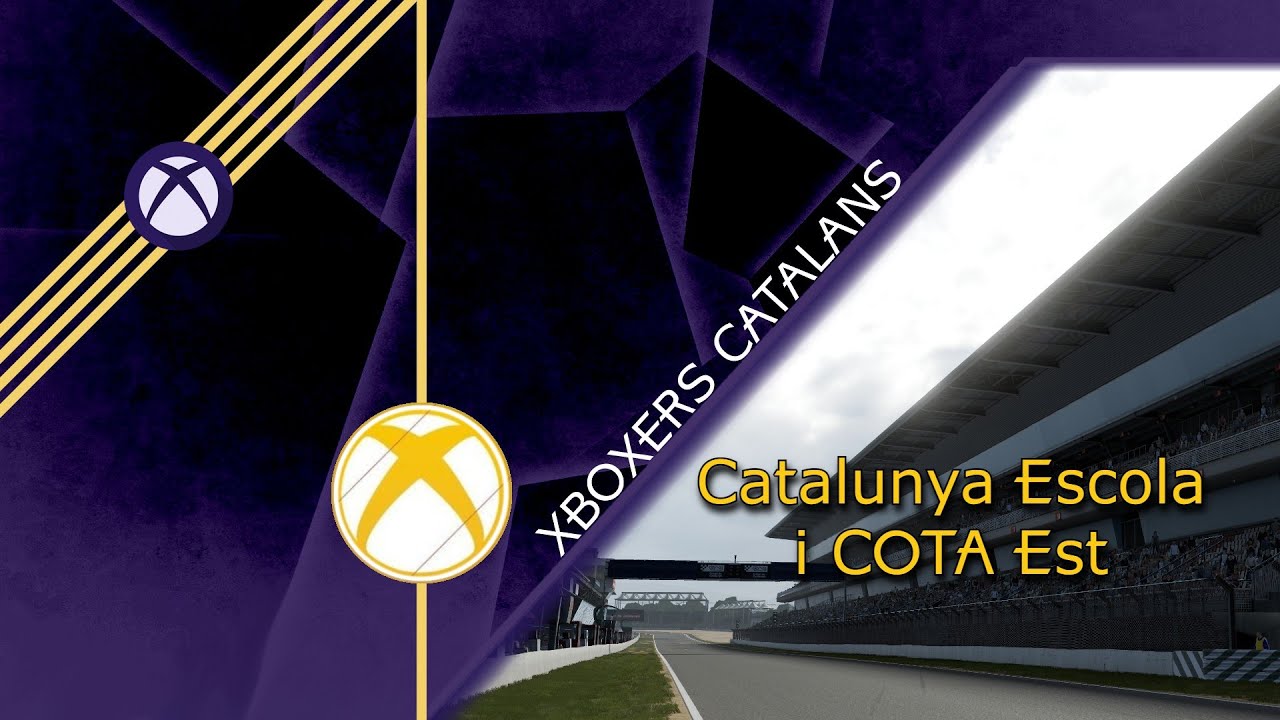 [Campionat Forza Rivals] - 4ª Temporada - 9è Gran Premi - Catalunya Escola i COTA Est de Xboxers Catalans