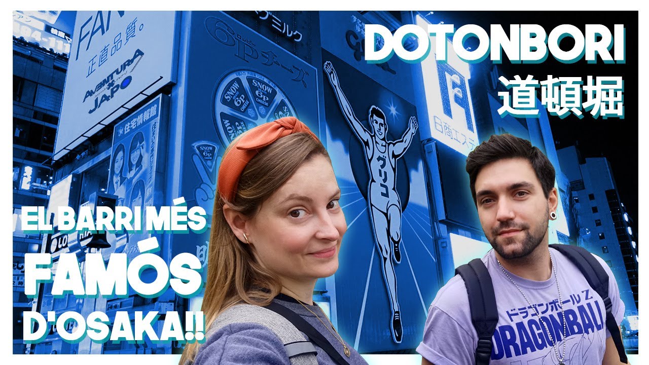 Visitem DOTONBORI, EL BARRI MÉS FAMÓS D'OSAKA!! 🐙 de Aventuraxjapo