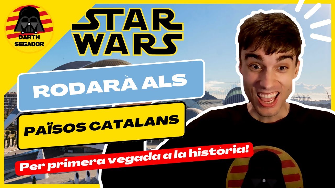 😍 Star Wars RODARÀ per primera vegada als PAÏSOS CATALANS! de Darth Segador