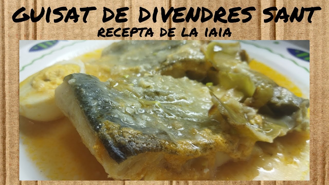 GUISAT de DIVENDRES SANT de la IAIA - recepta CASOLANA - cuina de sempre - cuina en català de Dolça Terra