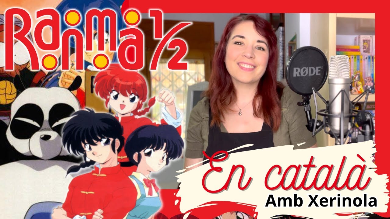 Ranma ½ 👺 Opening 1 · Jajauma ni Sasenaide en CATALÀ amb Xerinola de Aida x Música d'Anime en Català