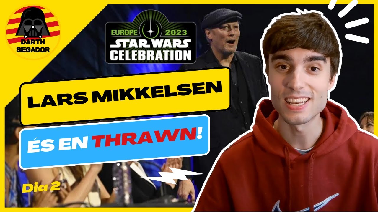 😮 LARS MIKKELSEN és en THRAWN a AHSOKA i més novetats a la Star Wars Celebration! de Darth Segador