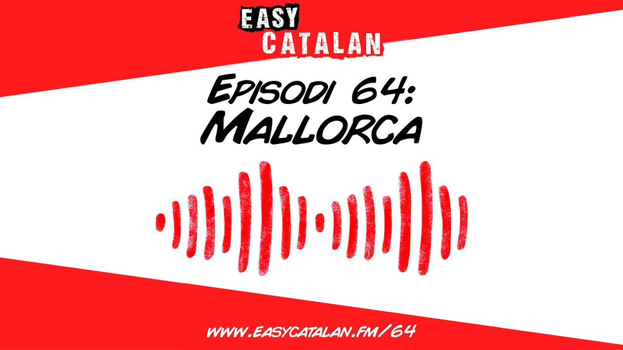 Anem a Mallorca! | Easy Catalan Podcast 64 de Easy Catalan Podcast