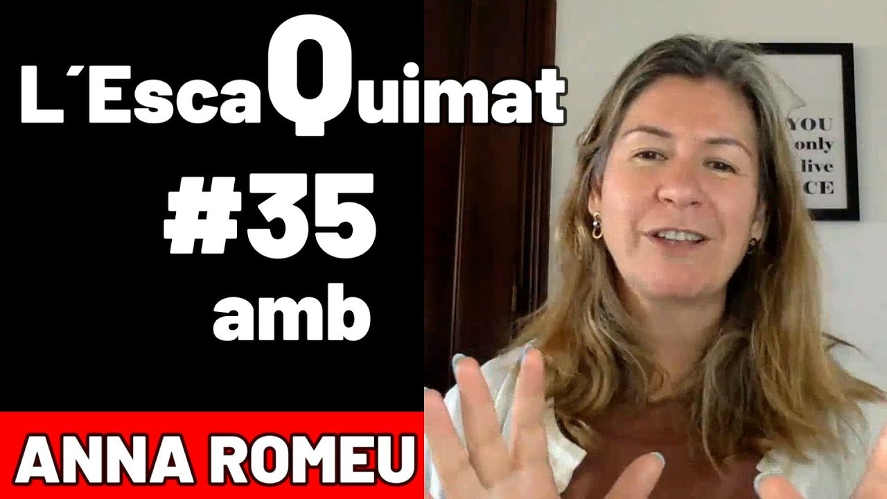 L´EscaQuimat#35 amb Anna Romeu (PSICÒLOGA)/ PAS- Persones Altament Sensibles/ Autora de SOC SENSIBLE de L´ESCAQUIMAT