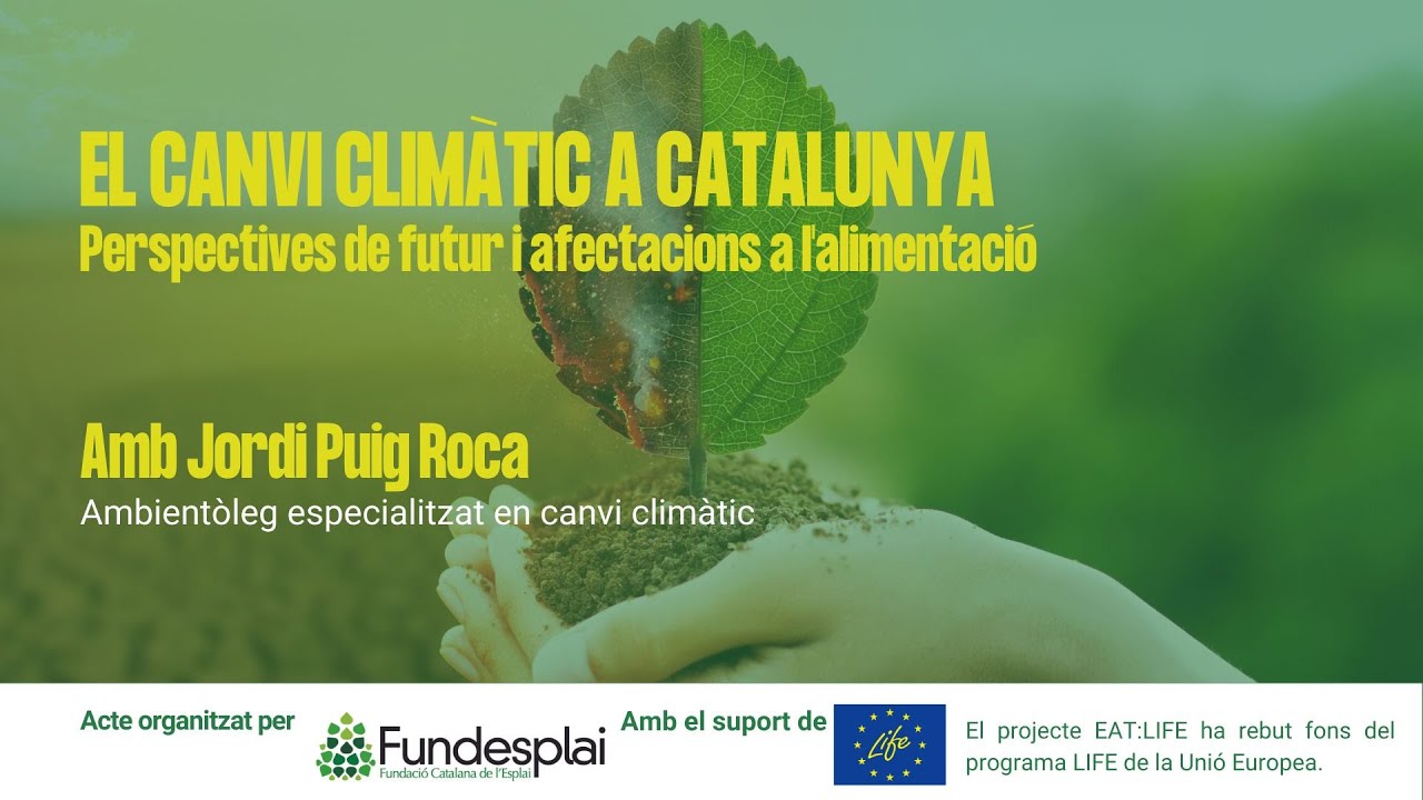 [Versió en castellà] Conferència 'El canvi climàtic a Catalunya' de Fundació Catalana de l'Esplai