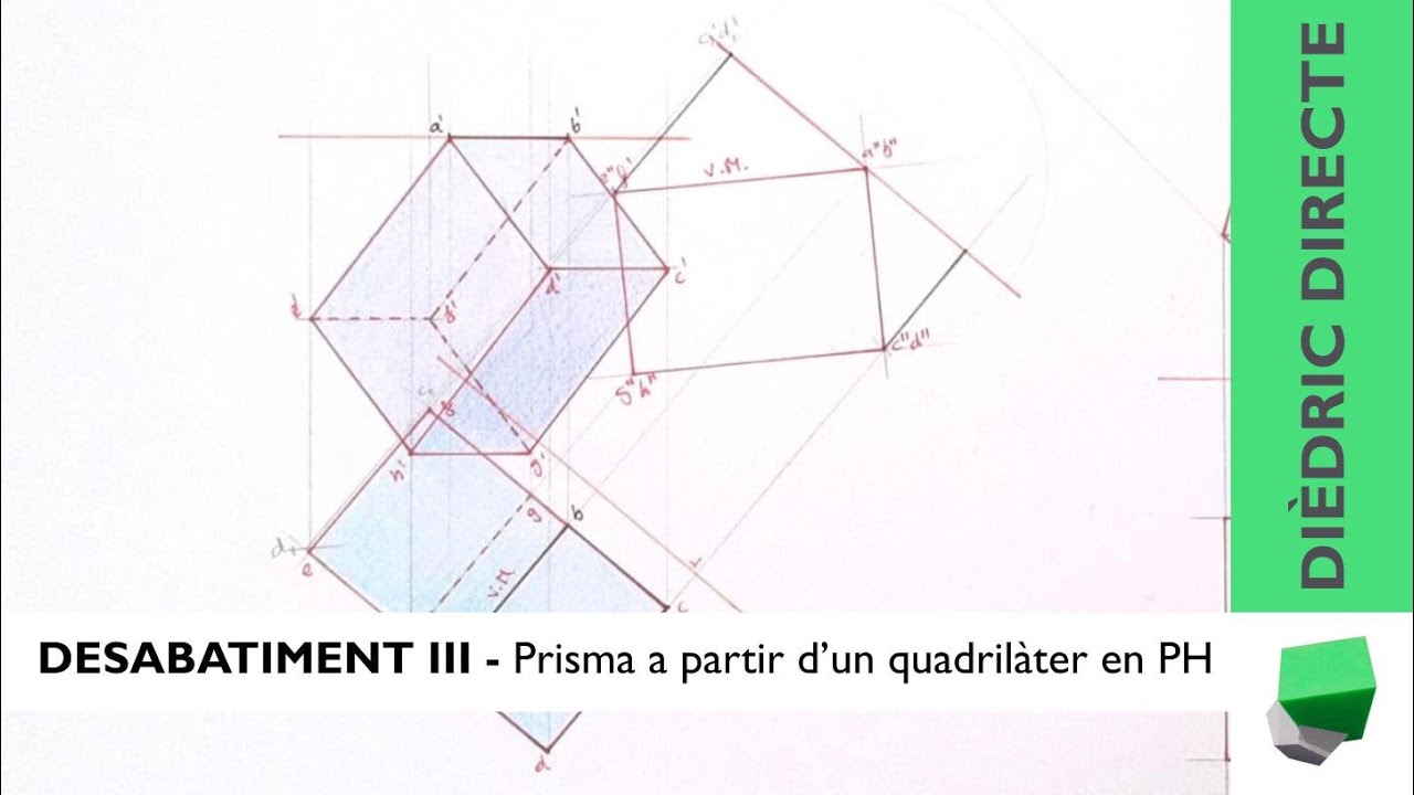 DESABATIMENT 3 - ORTOEDRE a partir d'un quadrilàter en projecció horitzontal - Dièdric directe de Josep Dibuix Tècnic IDC
