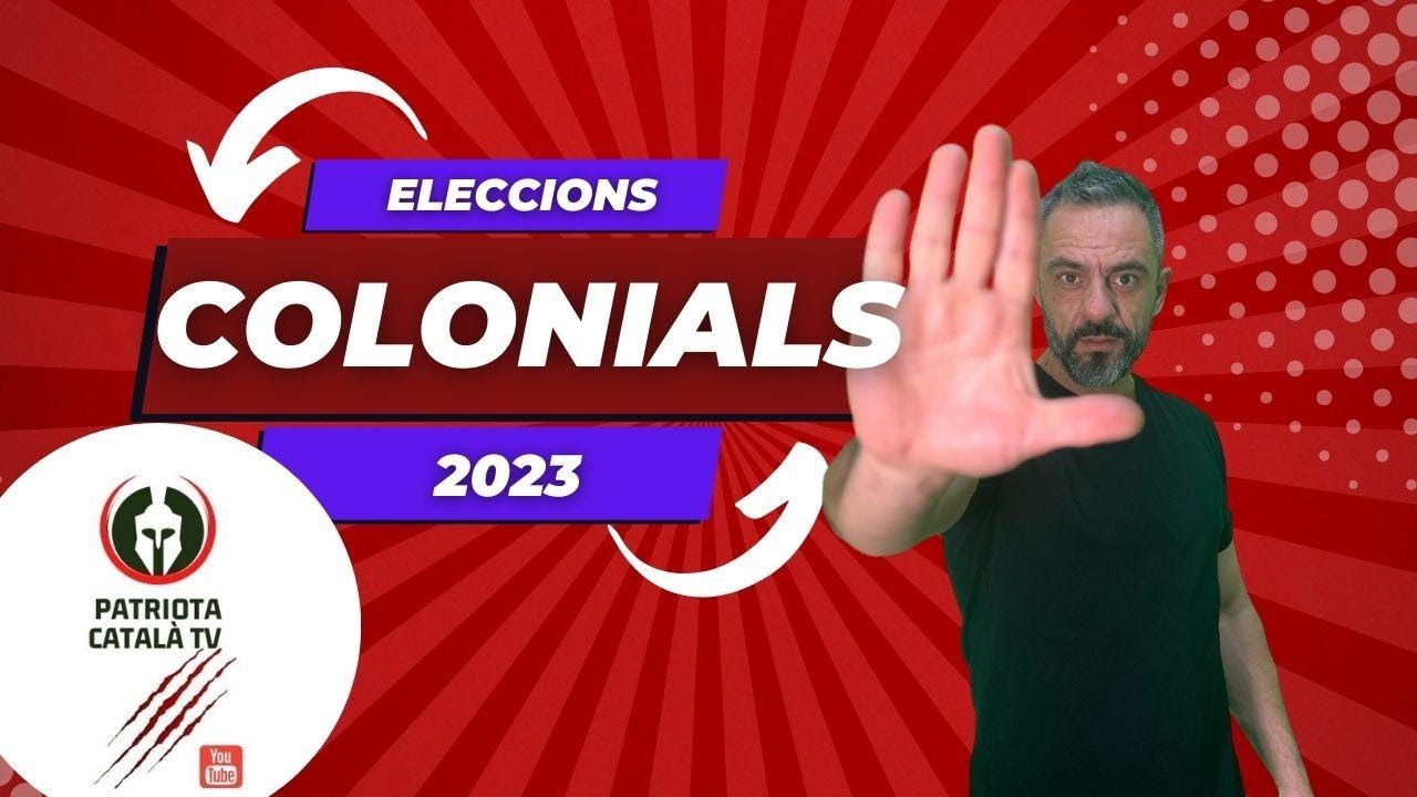 Previ Eleccions Colonials 2023 de Patriota Català TV
