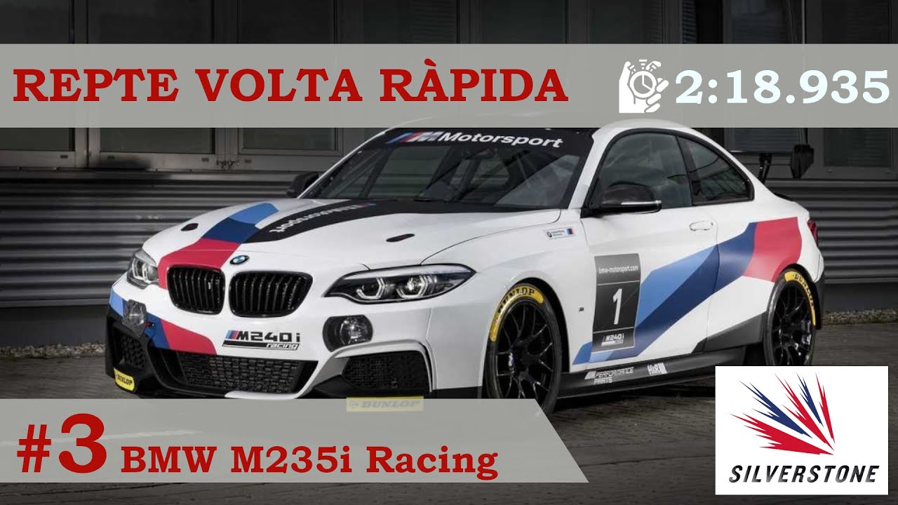 REPTE Volta ràpida | BMW M235i Racing - Silverstone | World Sim Series de A tot Drap Simulador