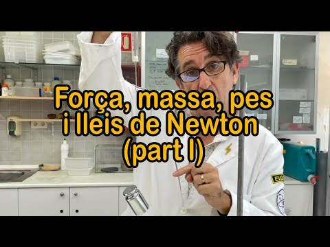 Força, massa, pes i lleis de Newton (part I) de profefaro