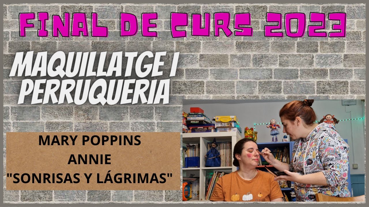 💄Maquillatge: "Annie, Mary Poppins i Sonrisas y lagrimas" RÀPID/FÀCIL per nens de 3 A 9 ANYS!! de LA COLOMBINA BCN
