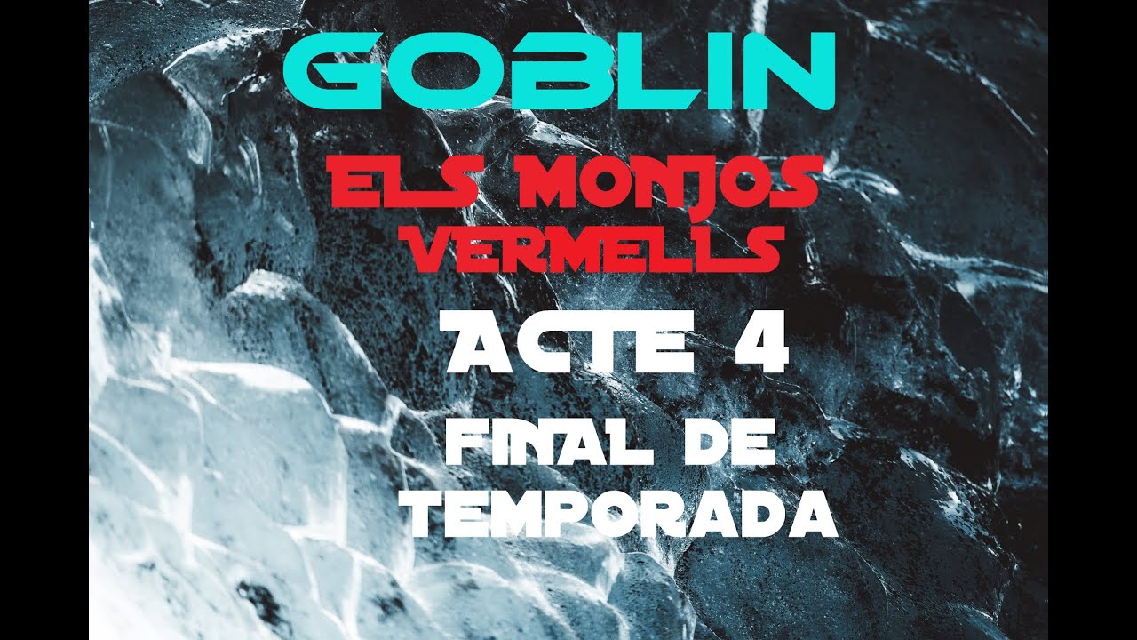 🎲 LA PÍFIA - 🛥️ GOBLIN - T2 ACTE 4: ELS MONJOS VERMELLS - #rolencatalà de LA PÍFIA