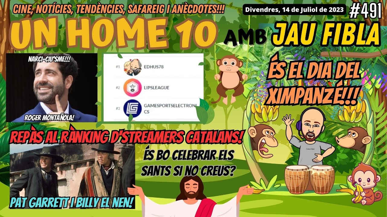 ⏰#UnHome10 #491RÀNKING streamers CATALANS!! Ximpanzés, cowboys i convergents! de JauTV