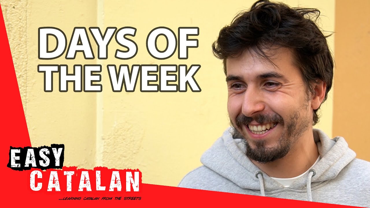 Days of the Week | Super Easy Catalan 22 de Easy Catalan
